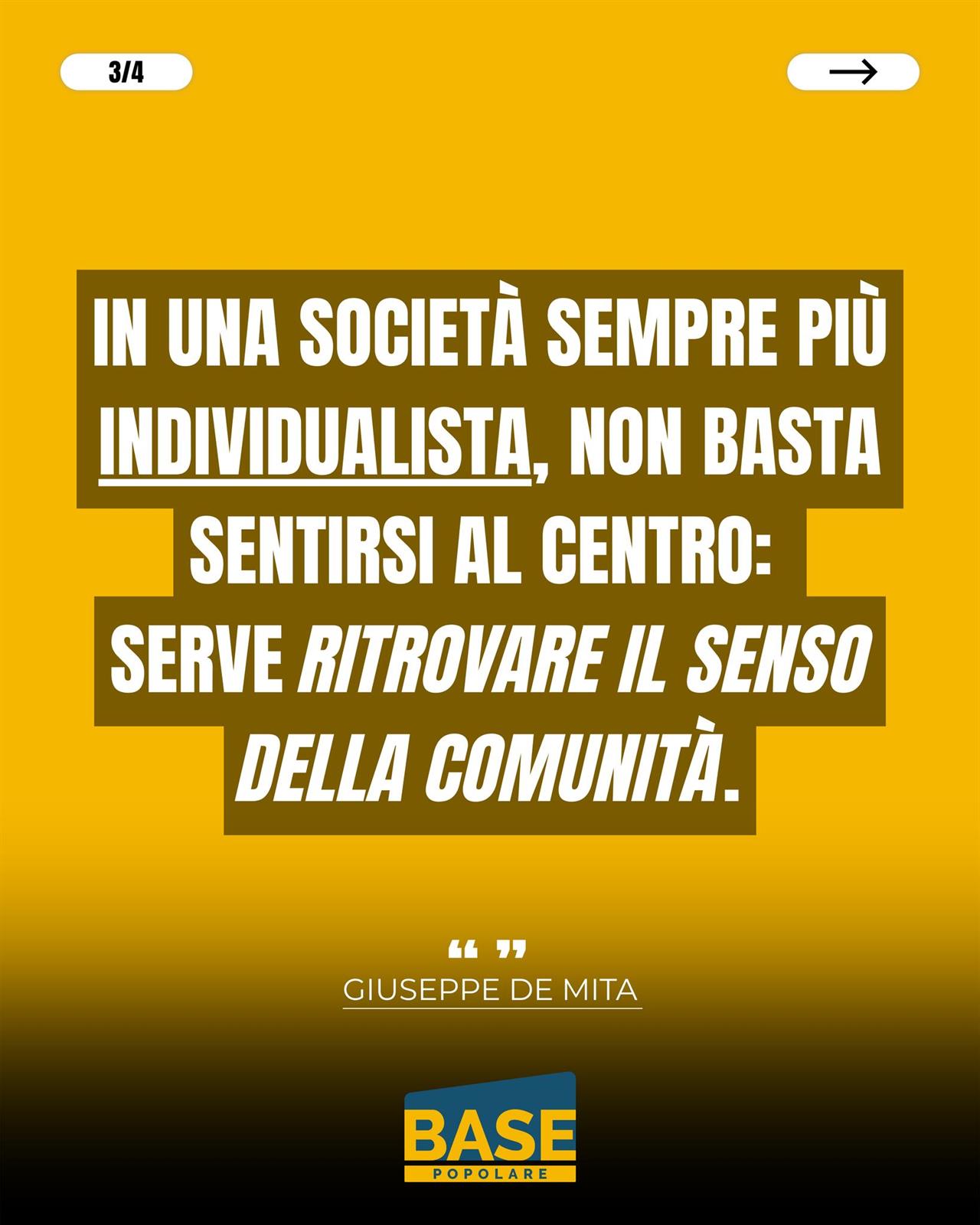 "Siamo alla ricerca di una dimensione politica che solo la ricerca e il dialogo ci consentiranno.