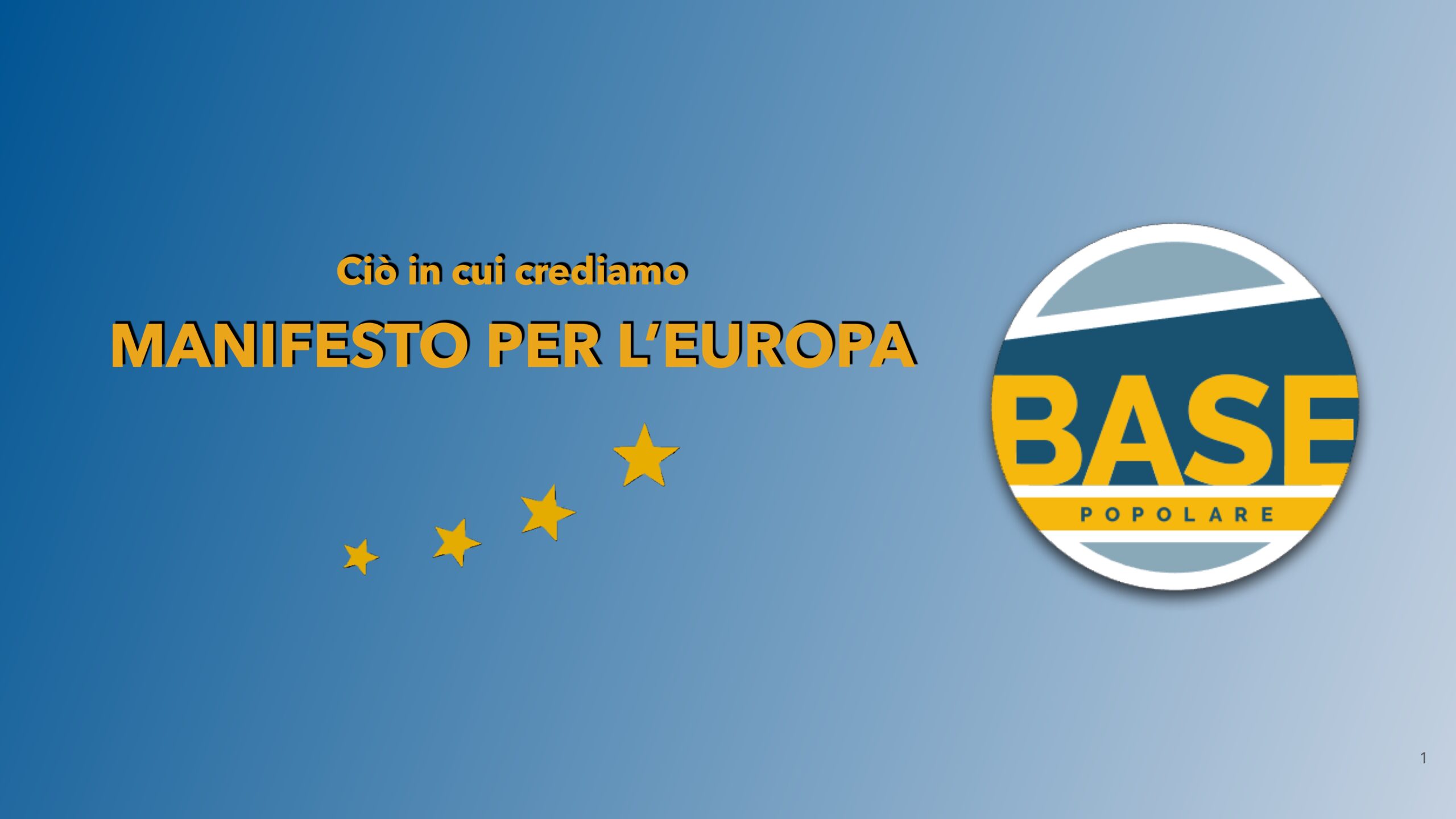 Ciò in cui crediamo: Manifesto per l'Europa di Base Popolare